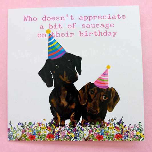 Sausage Dog funny birthday card - Daschund cards-  funny rude cards, Sausage dog humourous greetings cards **FREE UK DELIVERY**